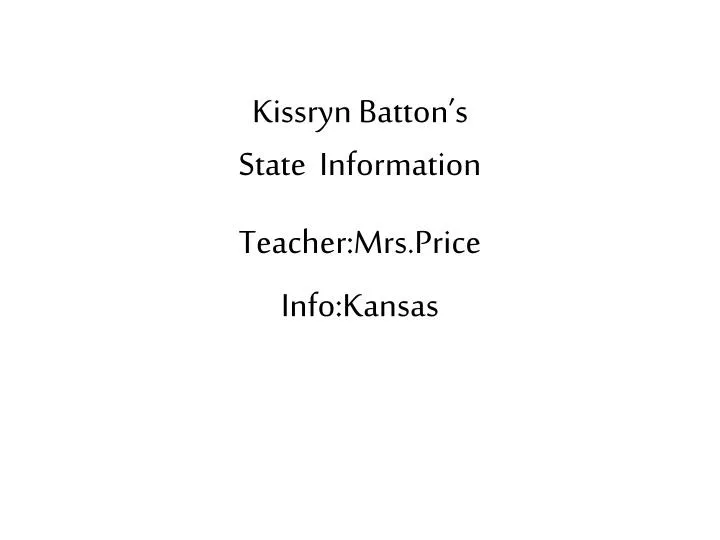 kissryn batton s state information