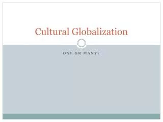 PPT - Cultural Globalization PowerPoint Presentation, Free Download ...