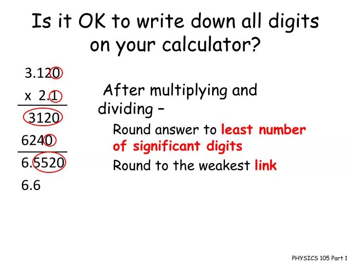 is it ok to write down all digits on your calculator