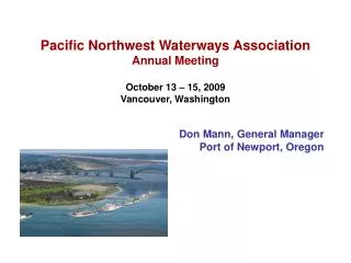 Don Mann, General Manager Port of Newport, Oregon
