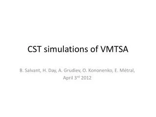 CST simulations of VMTSA