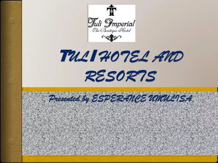 t ul i hotel and resorts