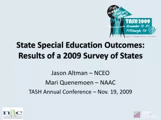 State Special Education Outcomes: Results of a 2009 Survey of States