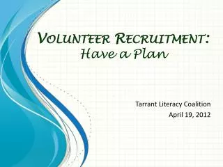 Volunteer Recruitment: Have a Plan