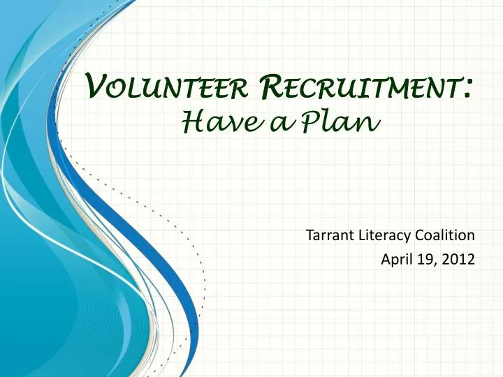 volunteer recruitment have a plan