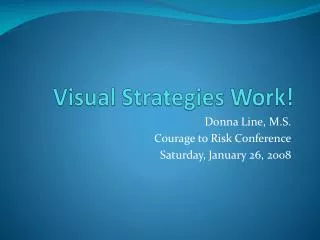 Visual Strategies Work!