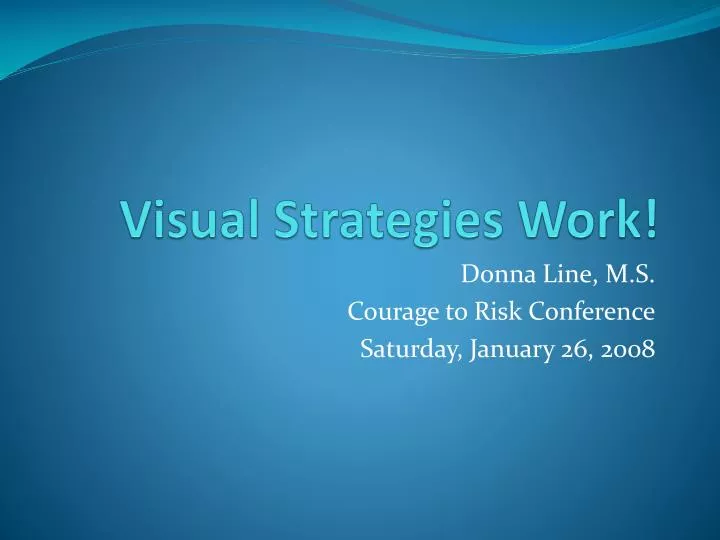 visual strategies work