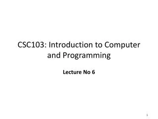 CSC103: Introduction to Computer and Programming