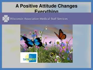 A Positive Attitude Changes Everything