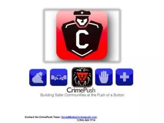 Contact the CrimePush Team: SocialMedia@crimepush 1(703) 402-7714