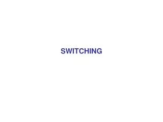 switching