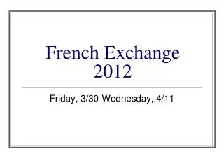 French Exchange 2012