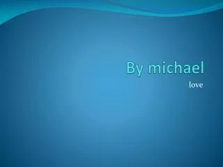 by michael