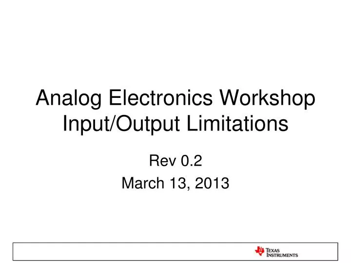 analog electronics workshop input output limitations