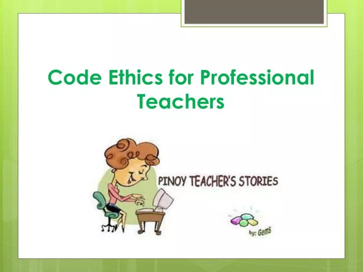 code ethics for professional teachers