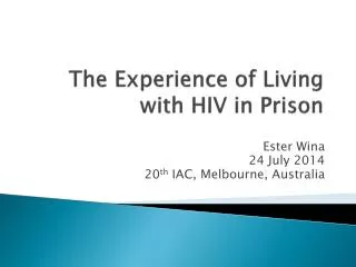 The Experience of Living with HIV in Prison