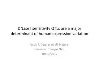 DNase I sensitivity QTLs are a major determinant of human expression variation