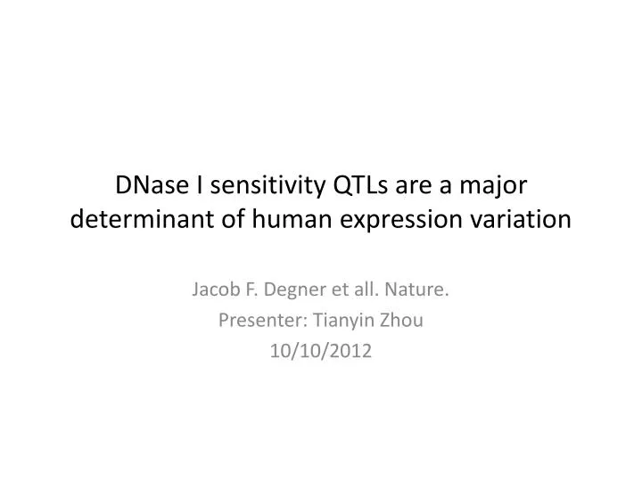 dnase i sensitivity qtls are a major determinant of human expression variation