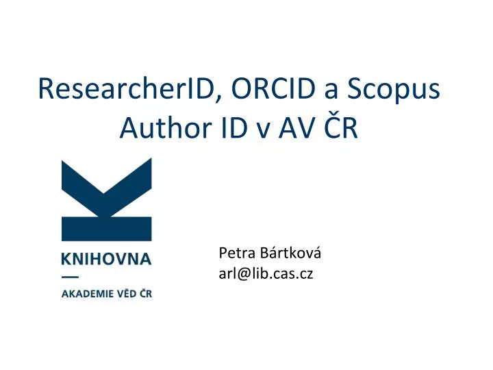 researcherid orcid a scopus author id v av r