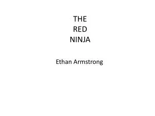 THE RED NINJA