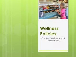 Wellness Policies