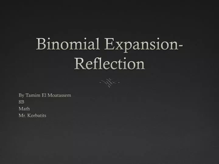 binomial expansion reflection