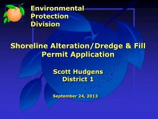 Shoreline Alteration/Dredge &amp; Fill Permit Application Scott Hudgens District 1