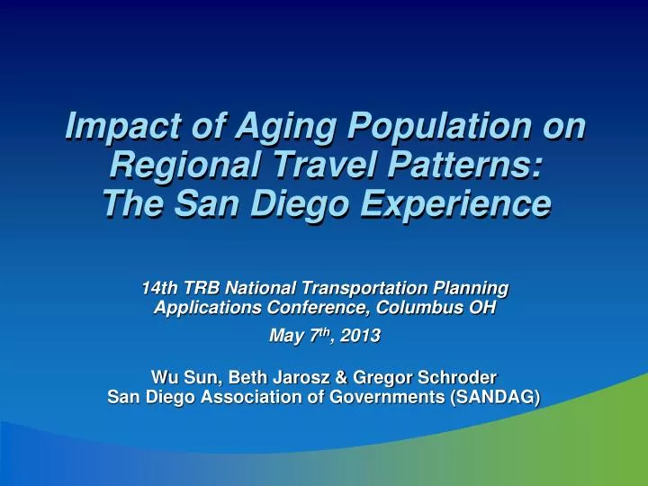 impact of aging population on regional travel patterns the san diego experience