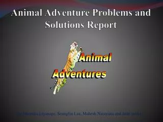 Animal Adventure Problems and Solutions Report