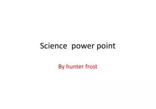 Science power point