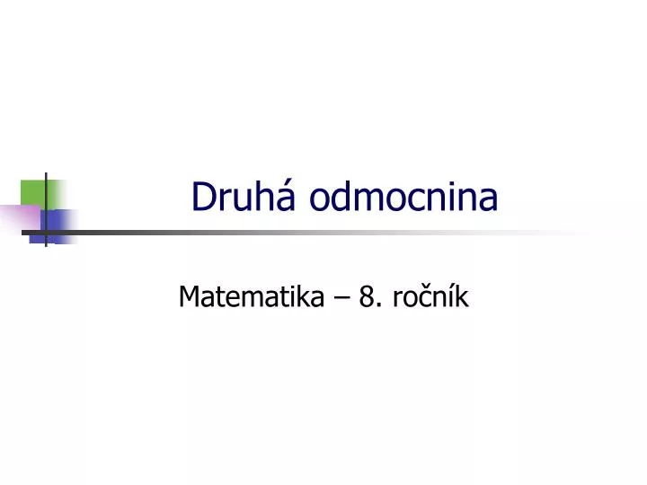 druh odmocnina