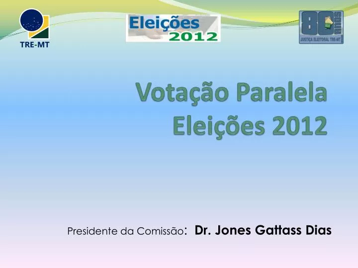 vota o paralela elei es 2012