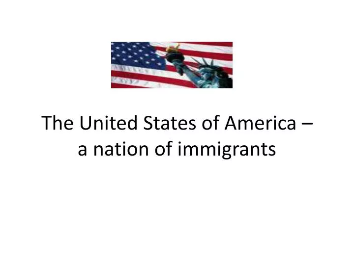 the united states of america a nation of immigrants
