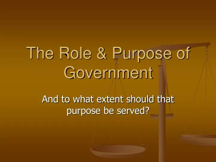 the role purpose of government