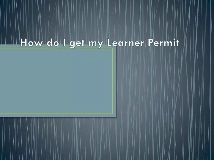 how do i get my learner permit