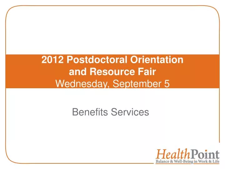 2012 postdoctoral orientation and resource fair wednesday september 5