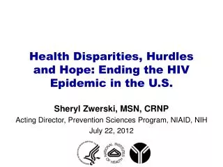 Health Disparities, Hurdles and Hope: Ending the HIV Epidemic in the U.S.