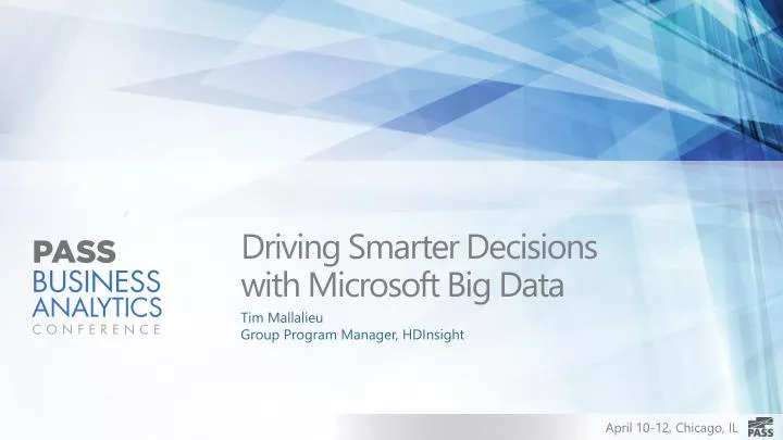 driving smarter decisions with microsoft big data