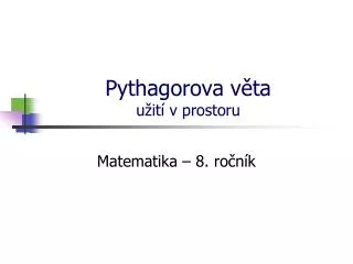 pythagorova v ta u it v prostoru