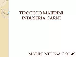 TIROCINIO MAIFRINI INDUSTRIA CARNI