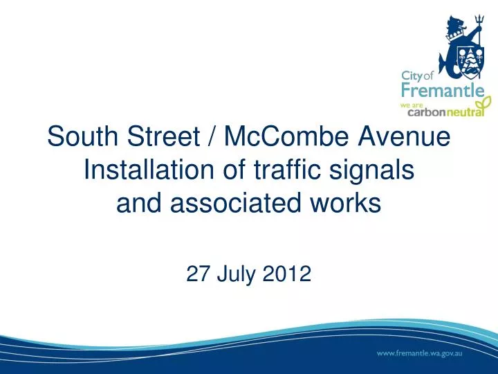 south street mccombe avenue installation of traffic signals and associated works