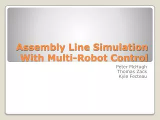 Assembly Line Simulation With Multi-Robot Control