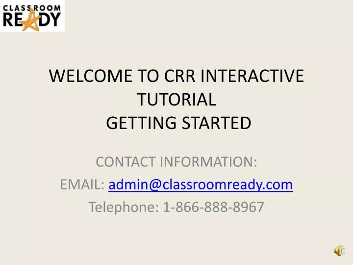 welcome to crr interactive tutorial getting started
