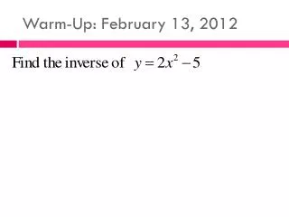Warm-Up: February 13, 2012