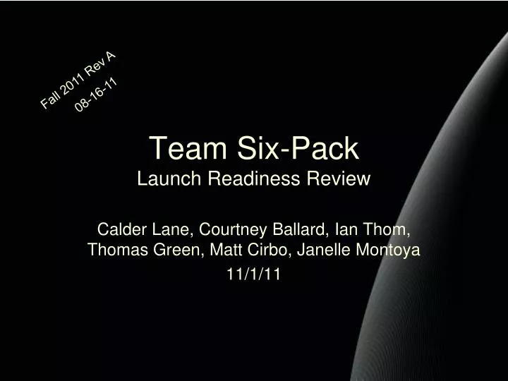 team six pack launch readiness review