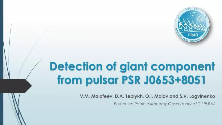 detection of giant component from pulsar psr j0653 8051