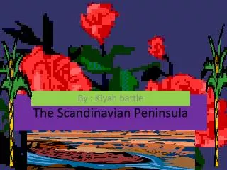 The Scandinavian Peninsula