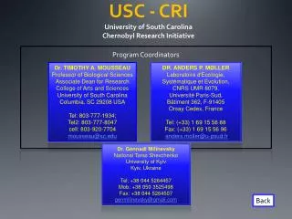 Dr . TIMOTHY A. MOUSSEAU Professor of Biological Sciences Associate Dean for Research