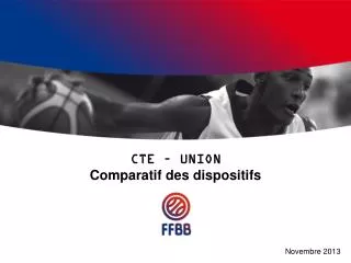 cte union comparatif des dispositifs