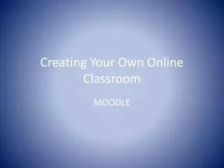 Creating Your Own Online Classroom